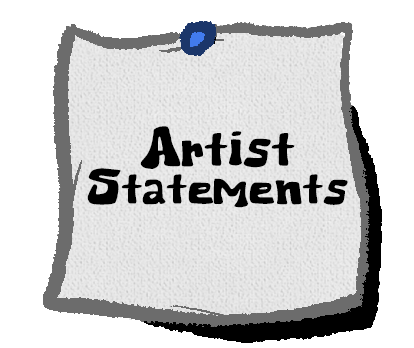 Artist Statements
